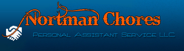 Welcome to Nortman Chores - Personal Assistant Service for Loveland Ohio and the surrounding areas